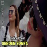دانلود آهنگ جدید Sabina Ehsen بنام Senden Sonra